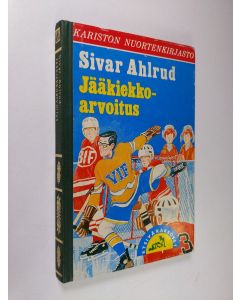 Kirjailijan Sivar Ahlrud käytetty kirja Jääkiekkoarvoitus
