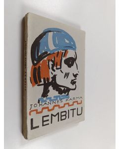 Kirjailijan Johannes Karma käytetty kirja Lembitu : viisi näytöstä
