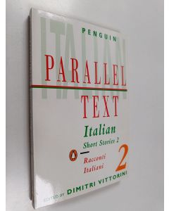 Kirjailijan Dimitri Vittorini käytetty kirja Parallel text - Italian Short Stories 2