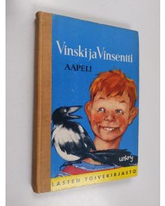 Kirjailijan Aapeli käytetty kirja Vinski ja Vinsentti