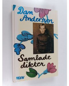 Kirjailijan Dan Andersson käytetty kirja Samlade dikter