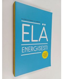 Kirjailijan Hasse Kvist käytetty kirja Elä energisesti : tunnista energiavirtasi