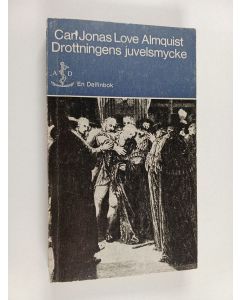 Kirjailijan Carl Jonas Love Almqvist käytetty kirja Drottningens juvelsmycke eller Azouras Lazuli Tintomara : berättelse om händelser näst före, under och efter konung Gustaf III:s mord : roman uti tolv böcker