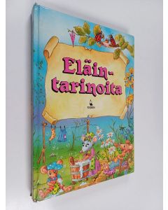 Tekijän Teija Enoranta  käytetty kirja Eläintarinoita