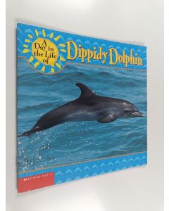 Kirjailijan Betty Preston käytetty teos A Day in the Life of Dippidy Dolphin