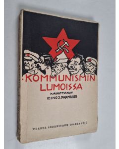 Kirjailijan Eino I. Parmanen käytetty kirja Kommunismin lumoissa
