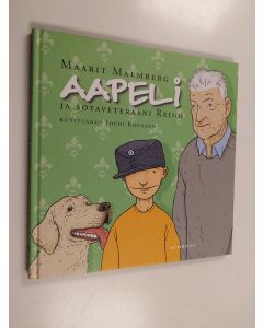 Kirjailijan Maarit Malmberg käytetty kirja Aapeli ja sotaveteraani Reino