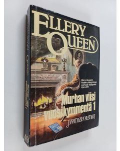 Kirjailijan Ellery Queen käytetty kirja Murhan viisi vuosikymmentä 1