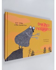 Kirjailijan Ulf Stark käytetty kirja Oma pieni pikkuruinen