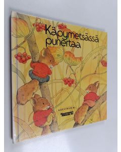 Kirjailijan Kazuo Iwamura käytetty kirja Käpymetsässä punertaa