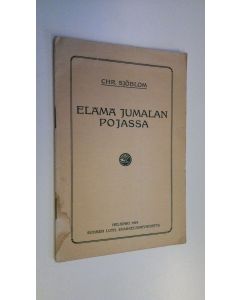Kirjailijan Christian Sjöblom käytetty teos Elämä Jumalan pojassa : tutkistelu 1 Joh 5: 10-15 johdolla Jaappanilähetyksen kevätjuhlilla Helsingissä 2 pääsiäispäivänä 1909