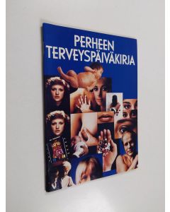 käytetty kirja Perheen terveyspäiväkirja