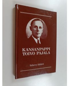 Kirjailijan Kahara, Tellervo käytetty kirja Kansanpappi Toivo Pajala
