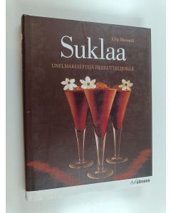 Kirjailijan Eliq Maranik käytetty kirja Suklaa : unelmareseptejä herkuttelijoille
