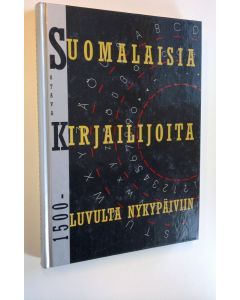 Tekijän Risto Rantala  käytetty kirja Suomalaisia kirjailijoita 1500-luvulta nykypäiviin