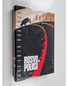 Kirjailijan Paul-Erik Haataja käytetty kirja Rosvo ja poliisi : rikosromaani