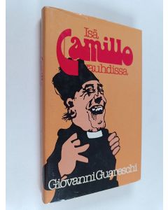 Kirjailijan Giovanni Guareschi käytetty kirja Isä Camillo vauhdissa : valikoima Don Camillo-sarjasta