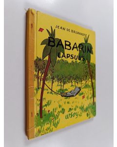 Kirjailijan Jean de Brunhoff käytetty kirja Babarin lapsuus