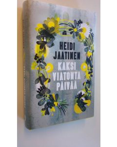 Kirjailijan Heidi Jaatinen uusi kirja Kaksi viatonta päivää