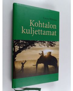 Kirjailijan Emre Ribeiro käytetty kirja Kohtalon kuljettamat