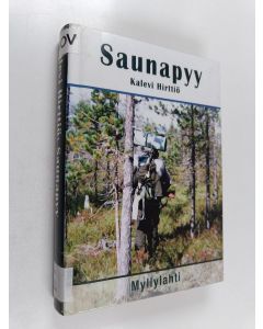 Kirjailijan Kalevi Hirttiö käytetty kirja Saunapyy : eräkirja
