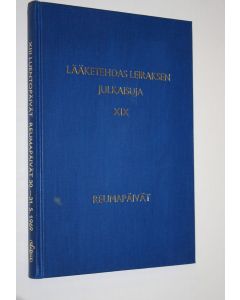 käytetty kirja Lääketehdas Leiraksen julkaisuja XIX : Reumapäivät 30.-31.5.1969