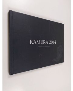 käytetty kirja Kamera 2014 : Kameraseura ry:n kevätnäyttely