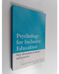 käytetty kirja Psychology for inclusive education : new directions in theory and practice