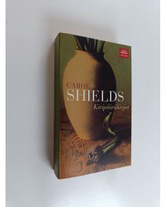 Kirjailijan Carol Shields käytetty kirja Kivipäiväkirjat