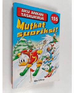 Kirjailijan Walt Disney käytetty kirja Mutkat suoriksi!