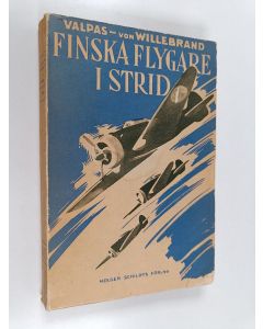 Kirjailijan Hugo Valpas käytetty kirja Finska flygare i strid