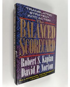 Kirjailijan Robert S. Kaplan käytetty kirja Balanced scorecard : translating stratecy into action