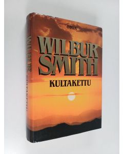 Kirjailijan Wilbur Smith käytetty kirja Kultakettu