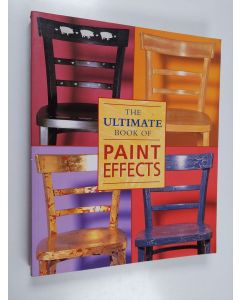 Kirjailijan Editors of Oxmoor House käytetty kirja The Ultimate Book of Paint Effects