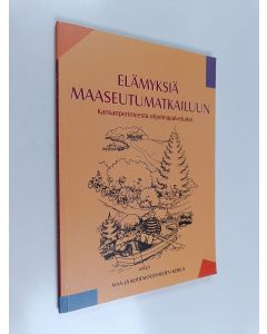 käytetty kirja Elämyksiä maaseutumatkailuun