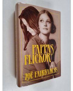Kirjailijan Zoë Fairbairns käytetty kirja Pappas flickor