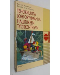 Kirjailijan Pertti Porenne käytetty kirja Tehokkuutta johtoryhmän ja hallituksen työskentelyyn