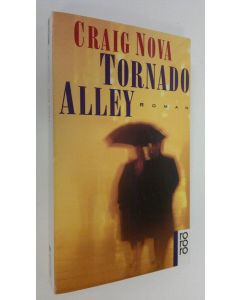 Kirjailijan Craig Nova käytetty kirja Tornado alley (ERINOMAINEN)