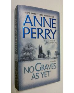 Kirjailijan Anne Perry käytetty kirja No Graves as Yet