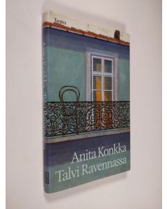 Kirjailijan Anita Konkka käytetty kirja Talvi Ravennassa