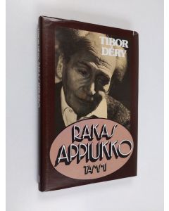 Kirjailijan Tibor Dery käytetty kirja Rakas appiukko