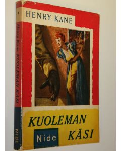 Kirjailijan Henry Kane käytetty kirja Kuoleman käsi