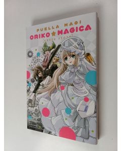 Kirjailijan Magica Quartet käytetty kirja Puella Magi Oriko Magica: Extra Story (ERINOMAINEN)