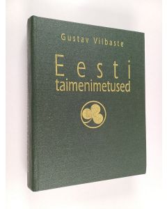 Kirjailijan Gustav Vilbaste käytetty kirja Eesti taimenimetused Nomina vernacula plantarum Estoniae