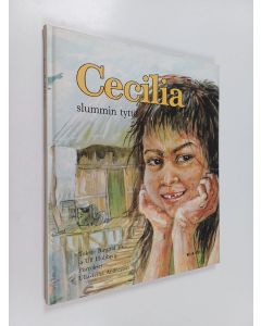 Kirjailijan Birgitta Ek käytetty kirja Cecilia, slummin tyttö