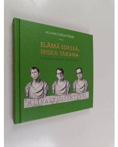Kirjailijan Simo Frangen käytetty kirja Alivaltiosihteeri : elämä edessä, niska takana : virallisimmat ajatelmat