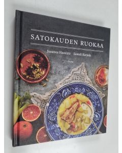 Kirjailijan Susanna Haavisto & Samuli Karjula käytetty kirja Satokauden ruokaa