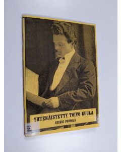 Kirjailijan Heikki Poroila käytetty teos Yhtenäistetty Toivo Kuula - teosten yhtenäistettyjen nimekkeiden ohjeluettelo
