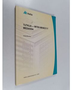 Kirjailijan Riitta Miestamo käytetty kirja Tutkija - miten menestyt mediassa