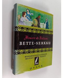 Kirjailijan Honore de Balzac käytetty kirja Bette-serkku